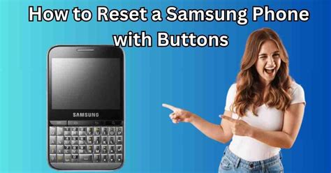 how to reset samsung phone with buttons.